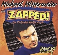 Michael Mittermeier Zapped! артикул 7635a.